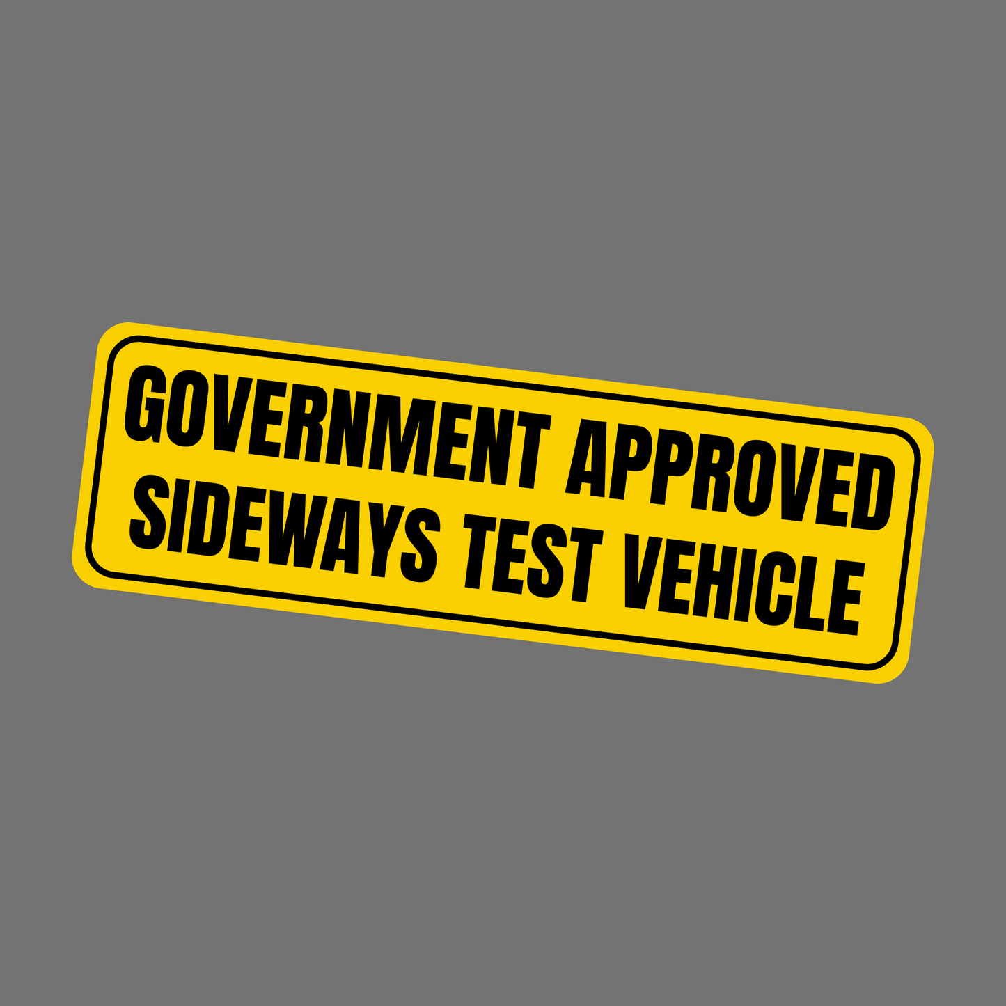 SIDEWAYS TEST VEHICLE - Sticker