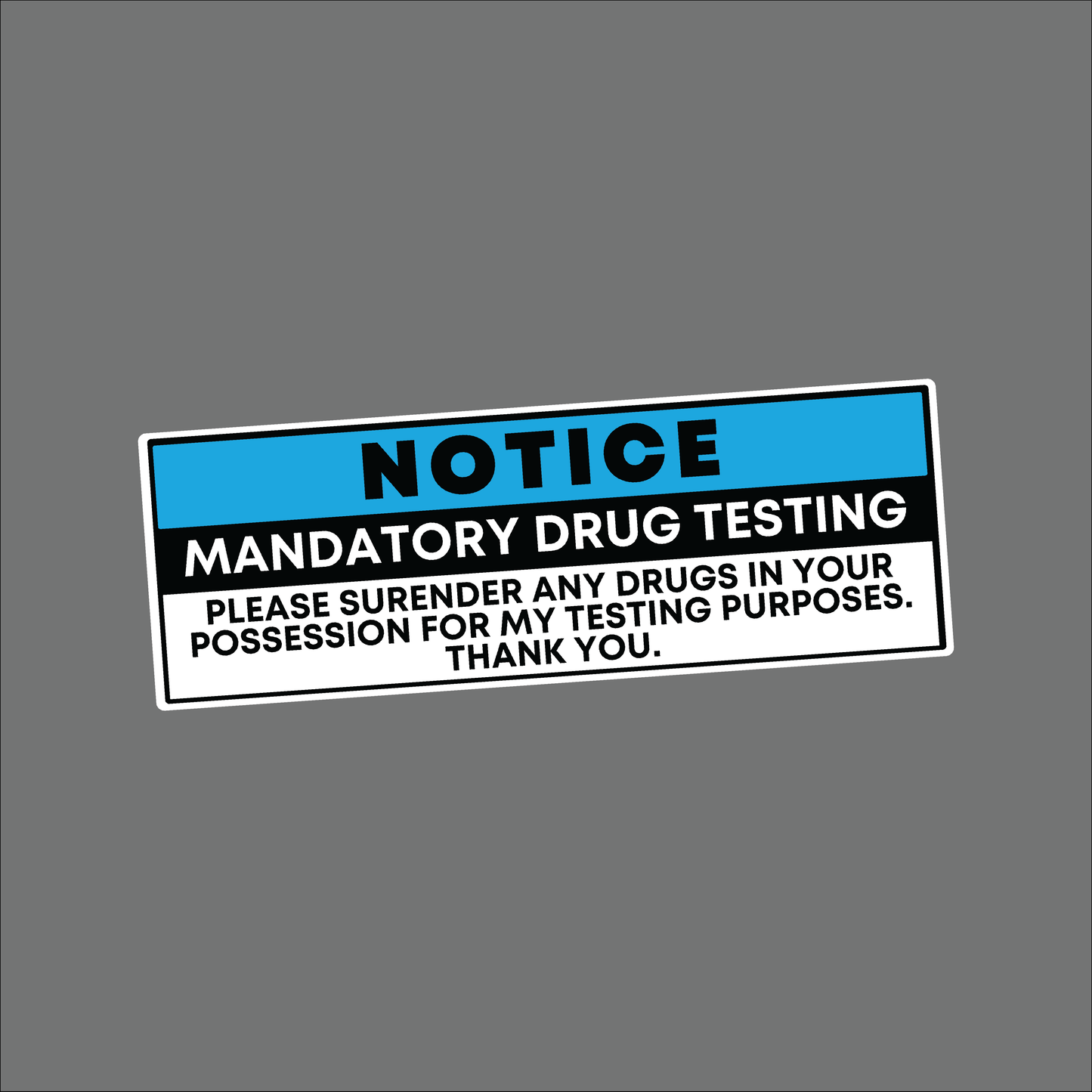 MANDATORY DRUG TESTING - Inside Out Sticker