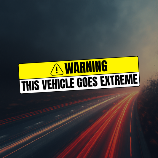 Vehicle goes extreme Car Sticker – Reflective Vinyl Decal – Automotive Accessories Pakistan