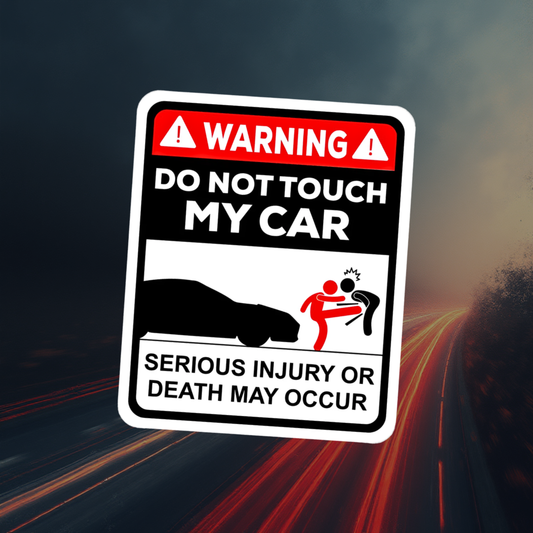 Dont touch my Car Sticker – Reflective Vinyl Decal – Automotive Accessories Pakistan