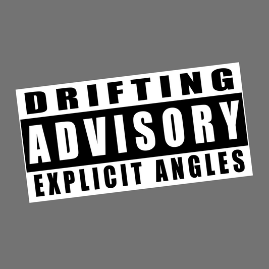 DRIFTING ADVISORY - Sticker