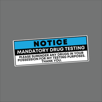 MANDATORY DRUG TESTING - Inside Out Sticker